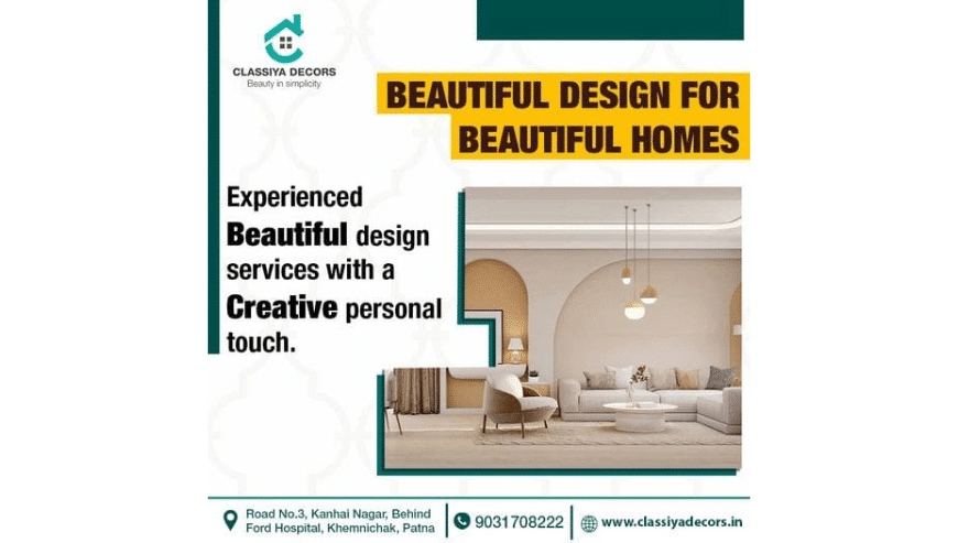 Use The Extraordinary Interior Designer in Patna | Classiya Decor