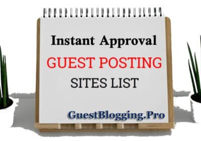 Instant-Approval-Guest-Posting-Sites-List