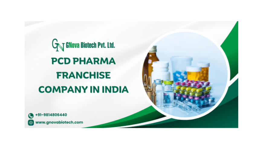 Best PCD Pharma Franchise Company in India | GNova Biotech