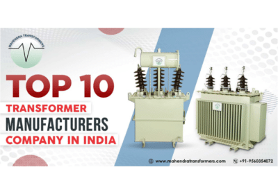 Top 10 Power Transformer Manufacturers Company in India | Mahendra Transformers