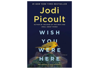 Wish-You-Were-Here-A-Novel-By-Jodi-Picoult