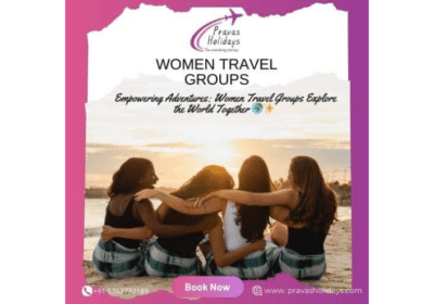 Women Travel Groups | Pravas Holidays