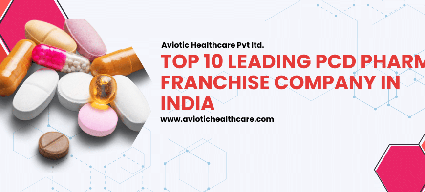 Best Herbal PCD Franchise in India | Aviotic Health Care