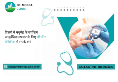 Best Diabetes Treatment in Chirag Delhi | Dr Monga Clinic