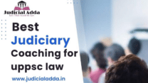 Best Judiciary Coaching For UPPSC Law | Judicial Adda