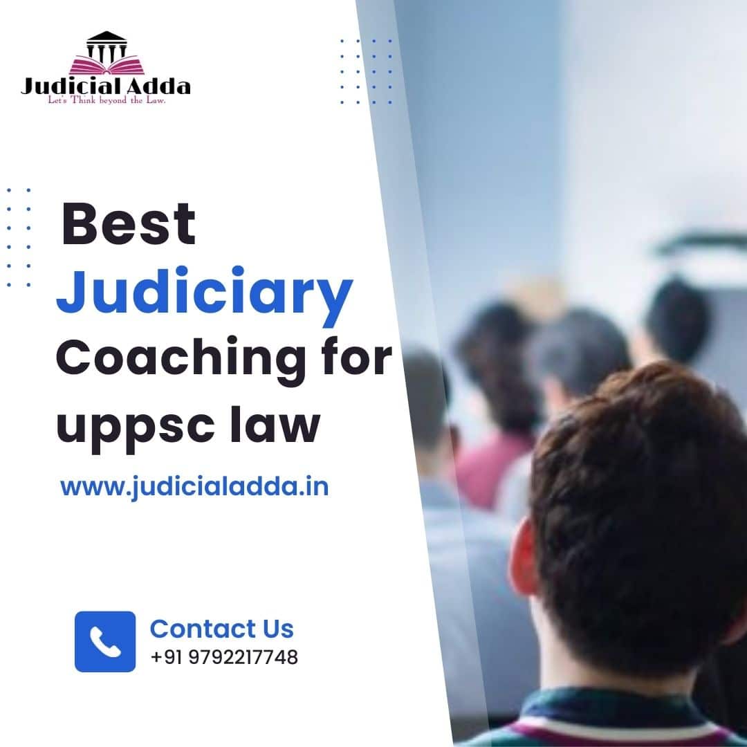 Best Judiciary Coaching For UPPSC Law | Judicial Adda