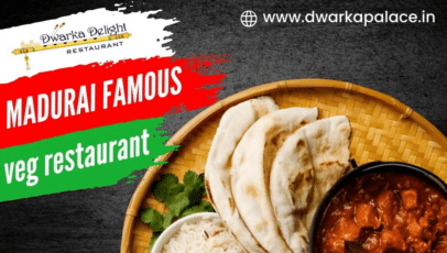 Best-North-Indian-Restaurants-in-Madurai-Dwarka-Palace