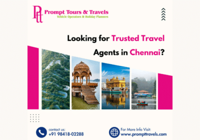 Best Travel Agents in Chennai | Prompt Tours and Travels