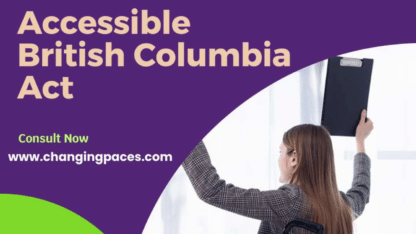 British-Columbia-Accessibility-Act-Changing-Paces