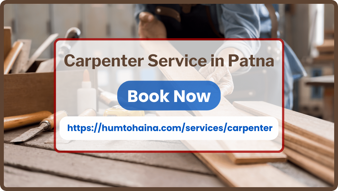 Craftsmanship Redefined - Carpentry Services in Patna | HumToHaiNa