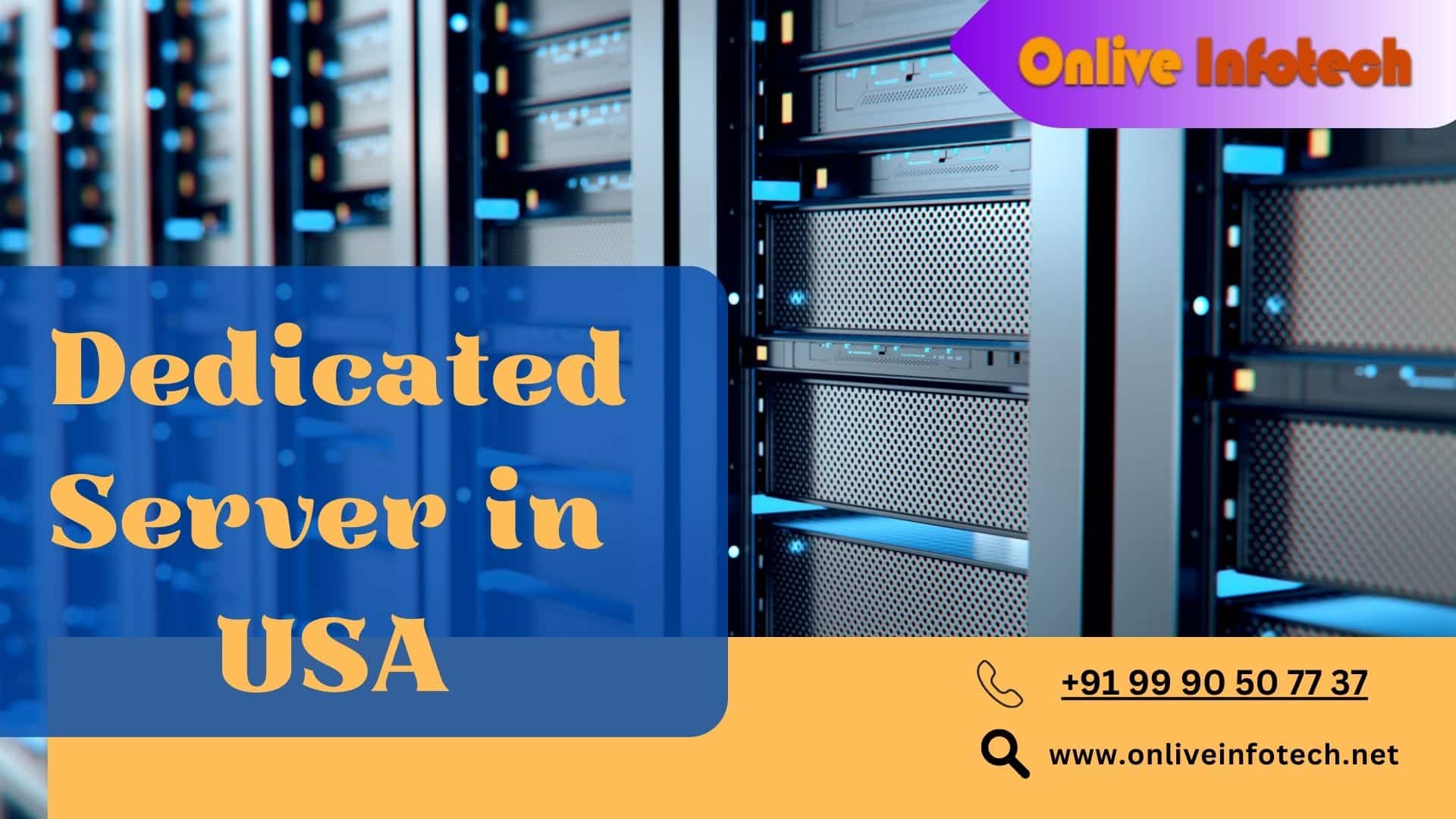 Onlive Infotech's USA Dedicated Server - Your Gateway to Superior Hosting