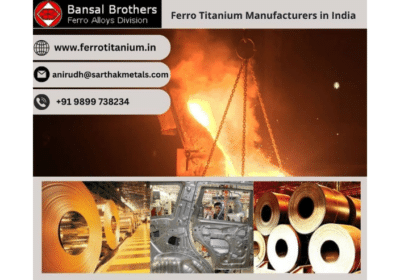 Ferro Titanium Producers in India | Bansal Brothers