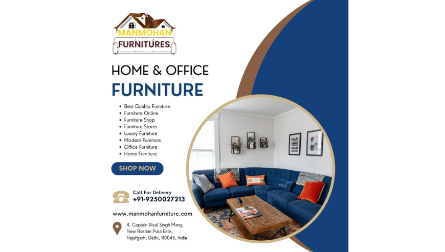 Home and Office Furniture in Delhi Gurgaon Dwarka | Manmohan Furniture