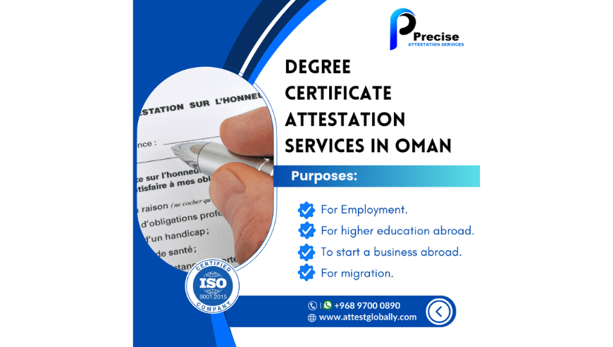How to Attest Degree Certificate For Oman | Precise Attestation Services