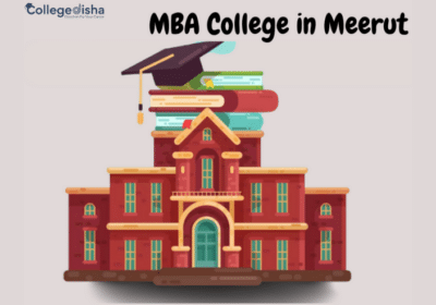 MBA-College-in-Meerut-CollegeDisha.com_