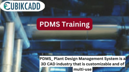 PDMS-Course-in-Coimbatore-PDMS-Training-in-Coimbatore-Cubikcadd