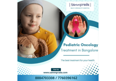 Pediatric Oncology Treatment in Bangalore | Sammprada Multi-Speciality Hospital