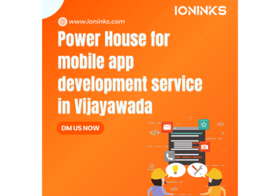 Powerhouse For Mobile App Development Service in Vijayawada | Ioninks