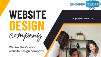 The Best Website Designing Company in Delhi | Sikaria Tech