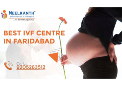 Top IVF Centre in Faridabad | Neelkanth Infertility and IVF Centre