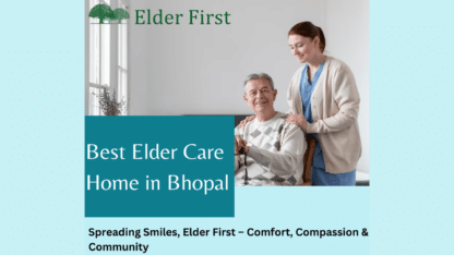 Best-Elder-Care-Home-in-Bhopal-Elder-First