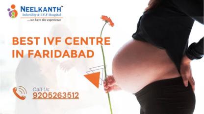 Best-IVF-Centre-in-Faridabad-Neelkanth-Infertility-and-IVF-Centre