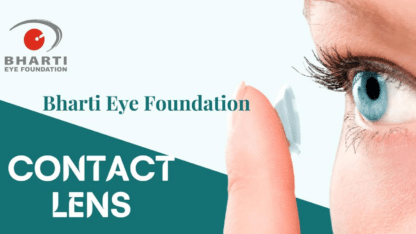 Best Power Contact Lenses Available in Delhi India | Bharti Eye Foundation