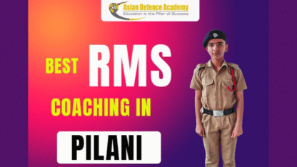 Best-RMS-Coaching-in-Pilani-Asian-Defence-Academy
