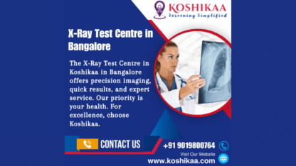 Best-X-Ray-Test-Centre-in-Bangalore-Koshikaa