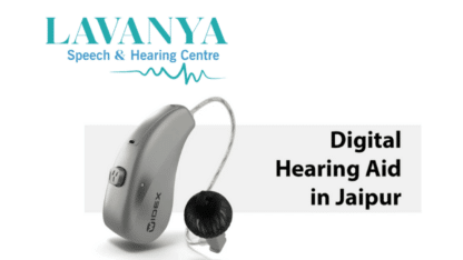 Digital Hearing Aid in Jaipur | Lavanya Speech and Hearing Centre