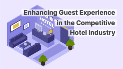 Enhanced-Guest-Experience-Solutions