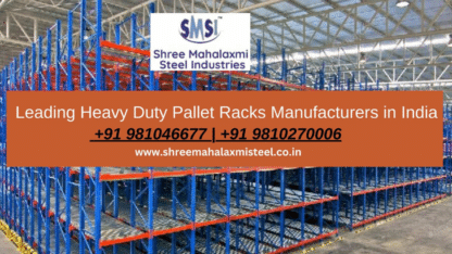 Heavy-Duty-Pallet-Racks-Manufacturers-in-India-Shree-Mahalaxmi-Steel-Industries