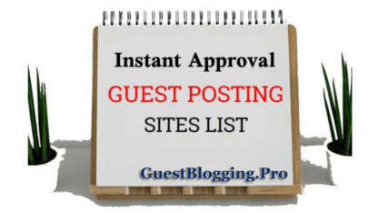 Instant-Approval-Guest-Blogging-Sites