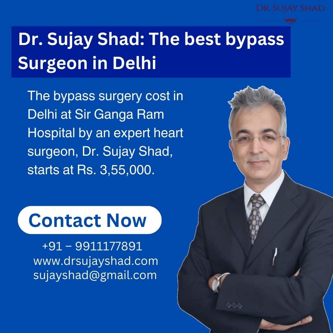 Bypass Surgery Cost in Delhi India | Dr. Sujay Shad