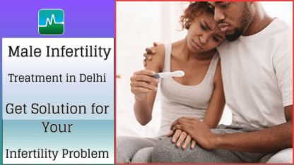 Best-Infertility-Specialist-Near-Me-Male-Infertility-Treatment-in-Delhi-Dr.-Monga-Clinic
