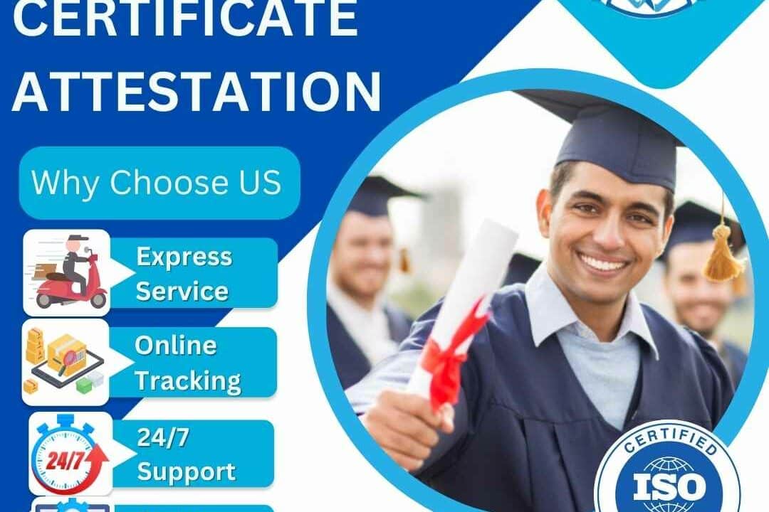 The Crucial Process of Degree Certificate Attestation