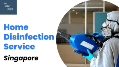 House-Disinfection-Service-in-Singapore-Be-Mitey-Clean