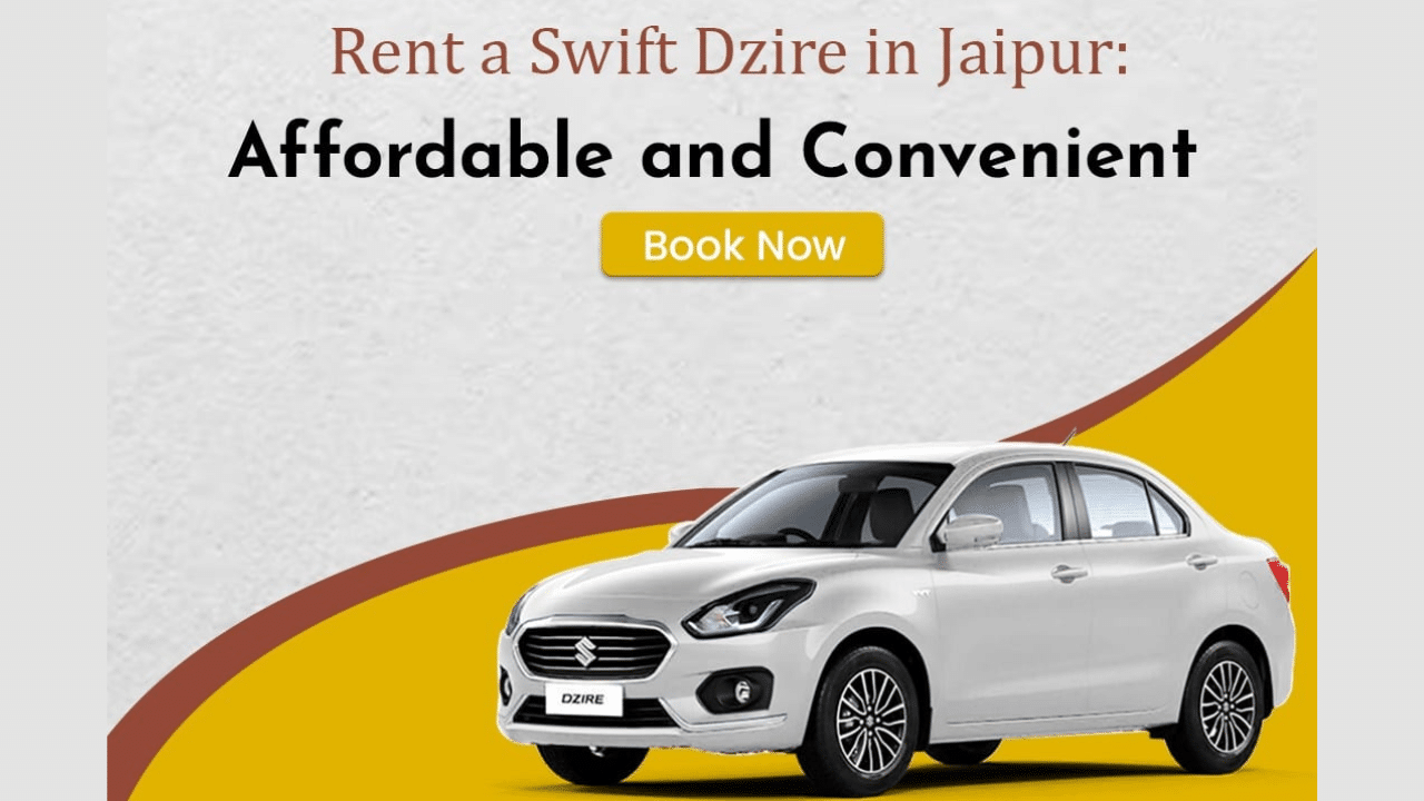 Swift Dzire on Rent in Jaipur