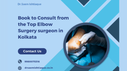 Top-Elbow-Surgery-Surgeon-in-Kolkata
