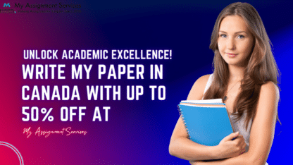 Unlock-Academic-Excellence-Write-My-Paper-in-Canada-with-up-to-50-Off-at-My-Assignment-Services