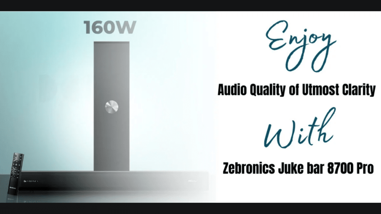 Slip On Your Party Shoes and Bash with Zebronics Juke Bar 8700 Pro | VM-One Technologies