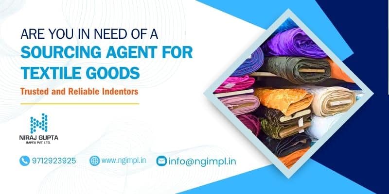 Sourcing Agent For Textile Goods in Surat | NGIMPL