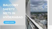 Best Balcony Safety Nets in Hyderabad