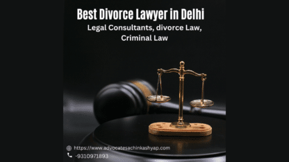Best-Divorce-Lawyer-in-Delhi-Advocate-Sachin-Kashyap