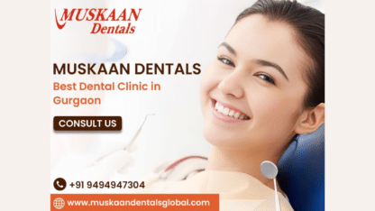Dental-Clinic-in-Gurgaon-Muskaan-Dentals-Global