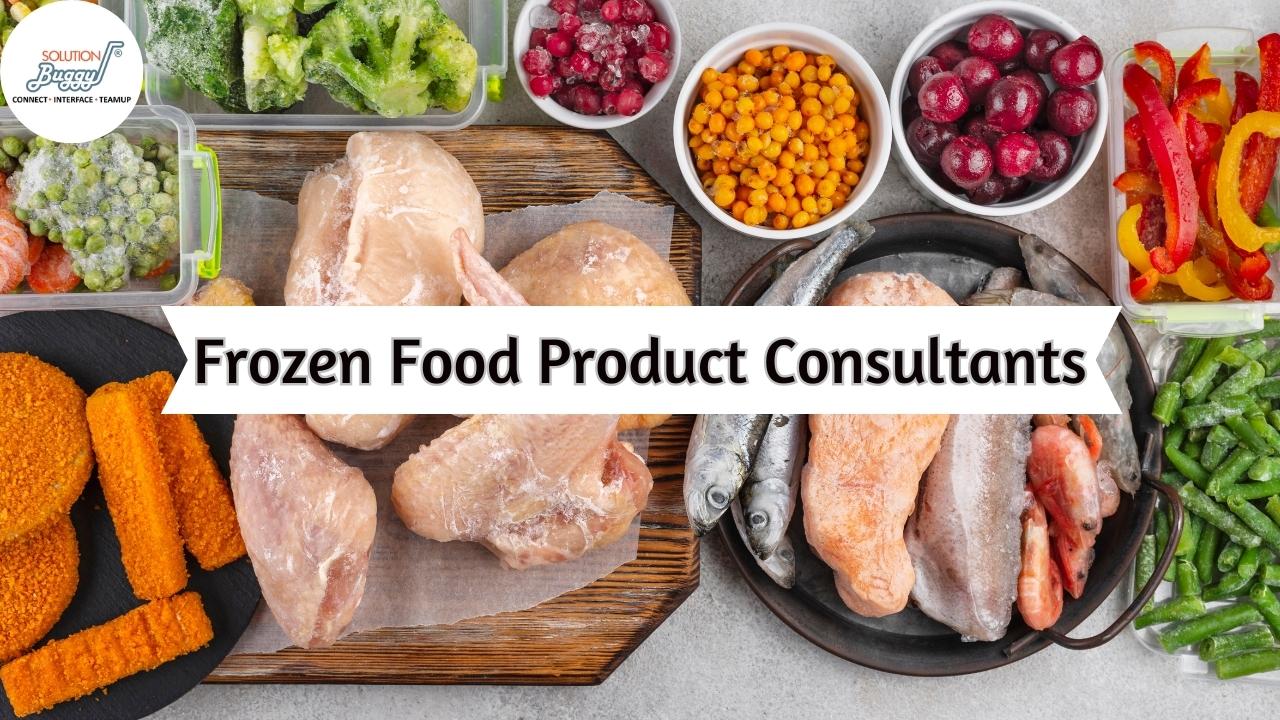 Frozen Food Consultants in India | SolutionBuggy