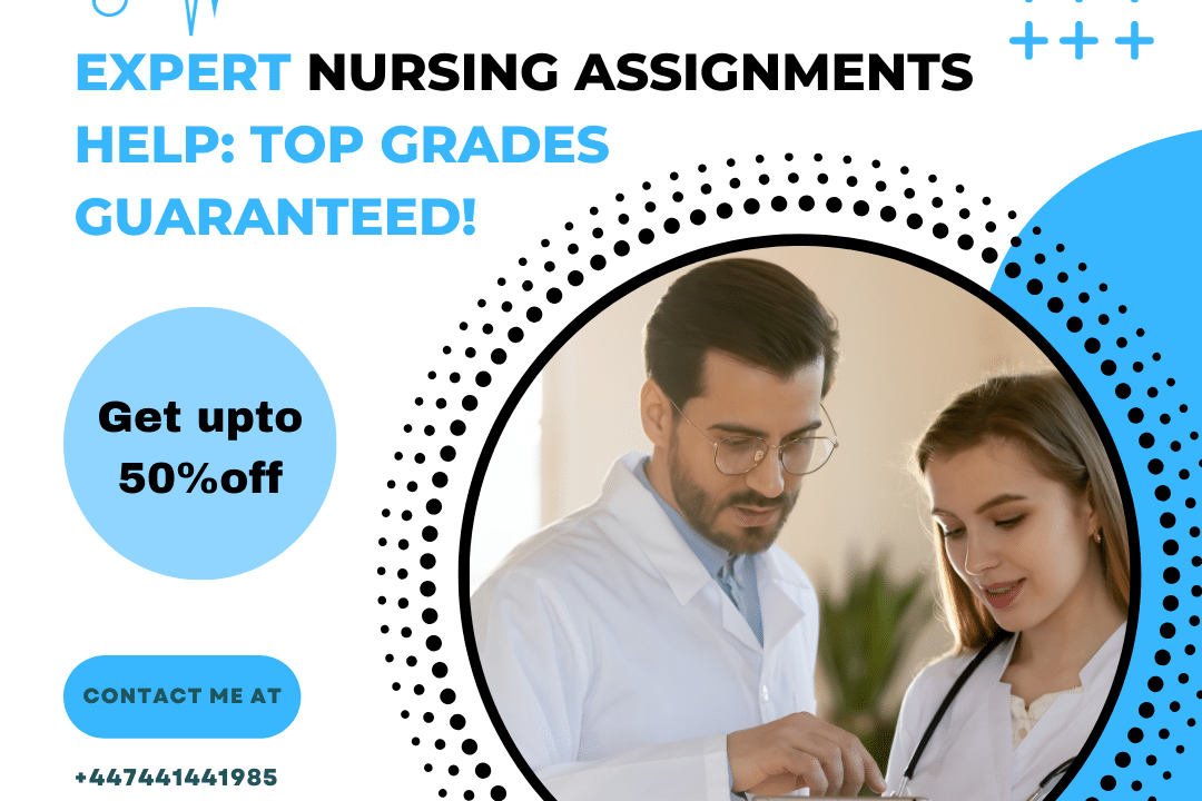 Expert Nursing Assignments Help – Top Grades Guaranteed! 