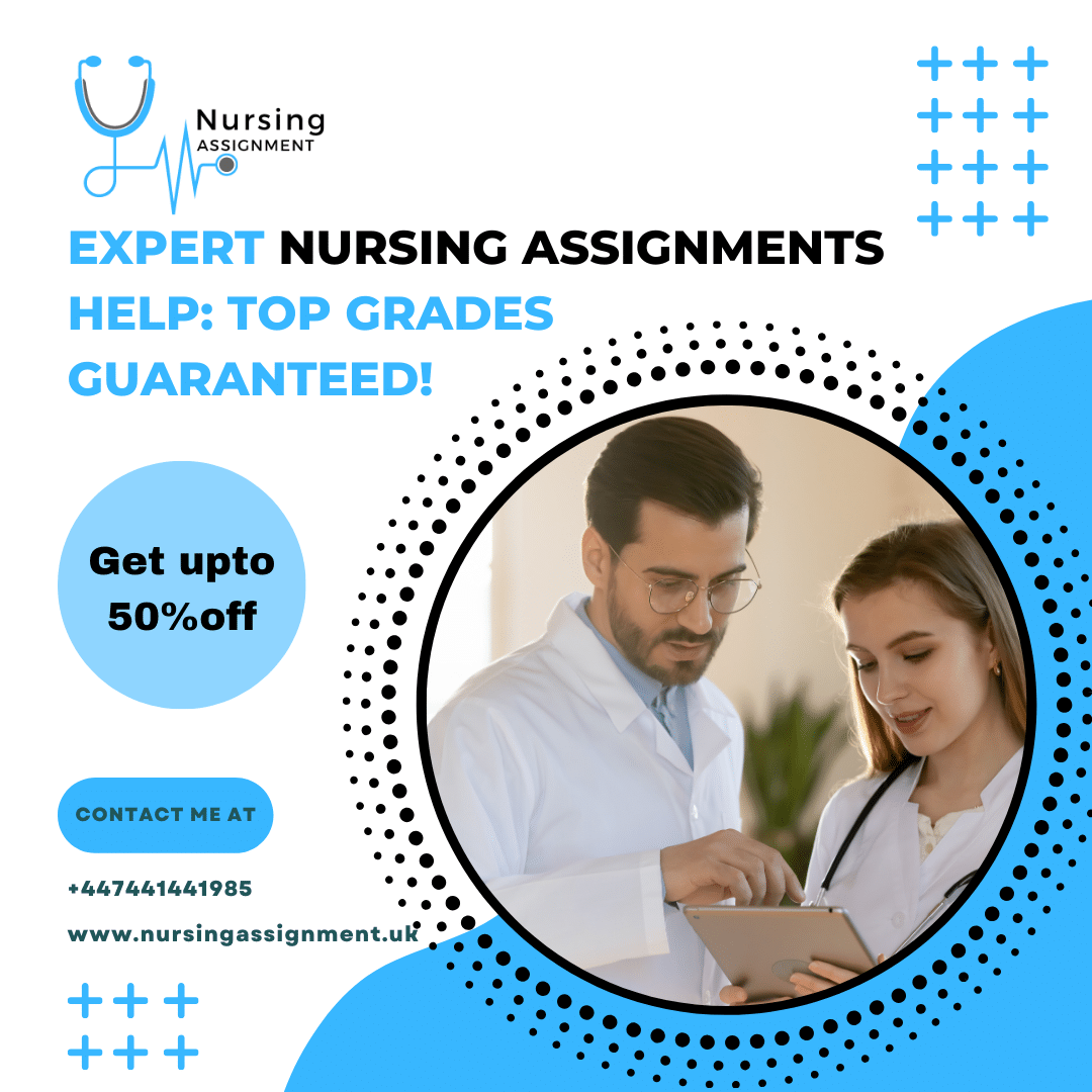 Expert Nursing Assignments Help - Top Grades Guaranteed! 