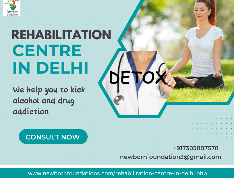 Best Rehabilitation Centre in Delhi | New Born Foundation