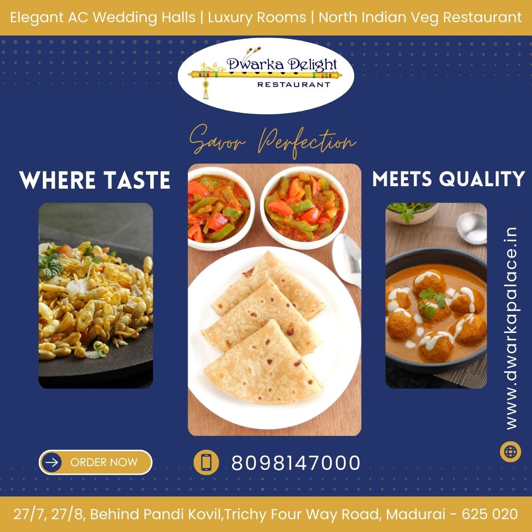Top North Indian Veg Restaurant in Madurai | Dwarka Delight